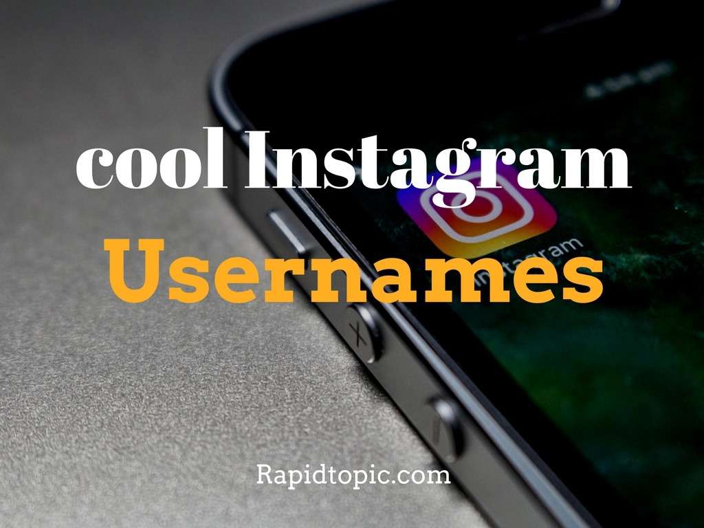 2500 Attitude Cool Instagram Usernames For Boys And Girls