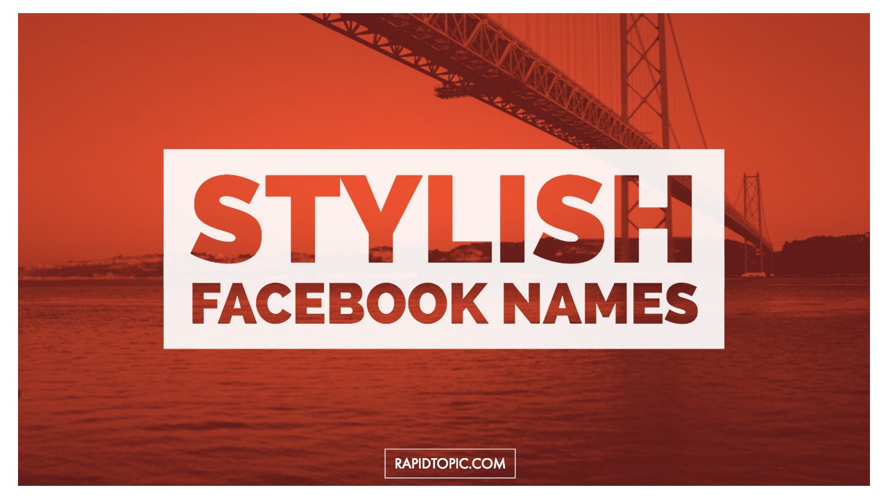 New Stylish Facebook Names List For Boys Girls 21